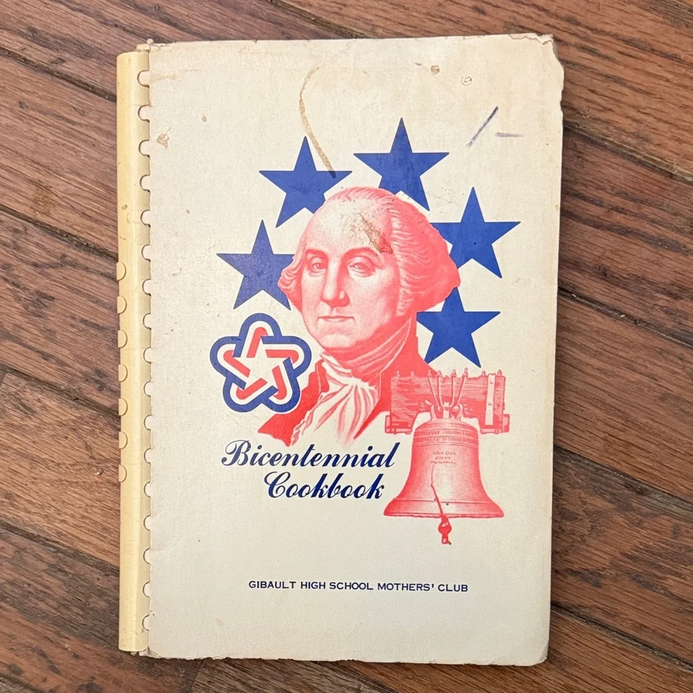 Vintage Bicentennial Cook Book Gibault HS Mother's Club